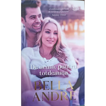 DE ACUM, PENTRU TOTDEAUNA