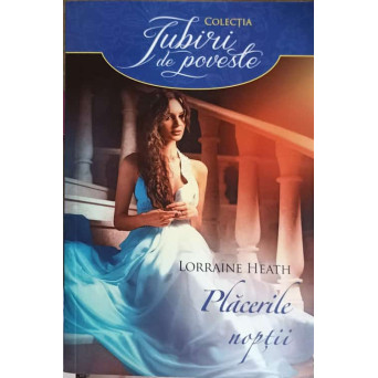 PLACERILE NOPTII