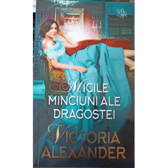 MICILE MINCIUNI ALE DRAGOSTEI
