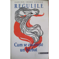 REGULILE. CUM SE CUCERESTE UN BARBAT