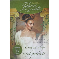 CUM SA ALEGI SOTUL POTRIVIT