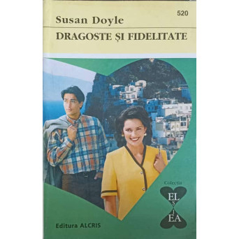 DRAGOSTE SI FIDELITATE