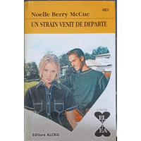 UN STRAIN VENIT DE DEPARTE UN STRAIN VENIT DE DEPARTE