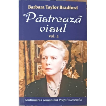 PASTREAZA VISUL VOL.2