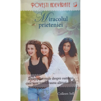 MIRACOLUL PRIETENIEI