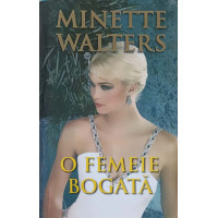 O FEMEIE BOGATA O FEMEIE BOGATA
