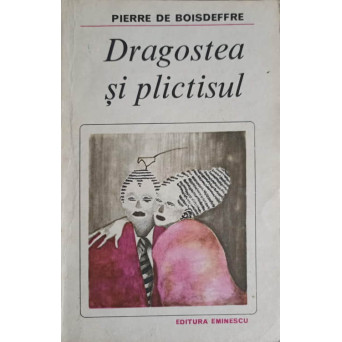 DRAGOSTEA SI PLICTISUL