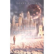 O LUME APROAPE PERFECTA