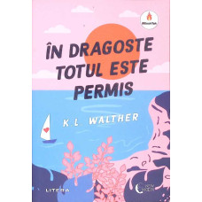 IN DRAGOSTE TOTUL ESTE PERMIS