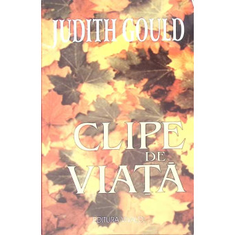 CLIPE DE VIATA