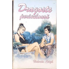 DRAGOSTE PERICULOASA