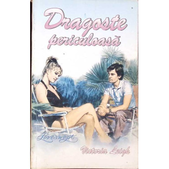 DRAGOSTE PERICULOASA