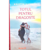 TOTUL PENTRU DRAGOSTE TOTUL PENTRU DRAGOSTE