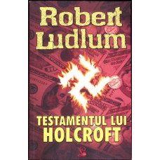 TESTAMENTUL LUI HOLCROFT