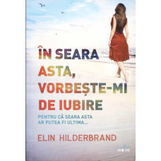 IN SEARA ASTA, VORBESTE-MI DE IUBIRE