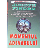 MOMENTUL ADEVARULUI MOMENTUL ADEVARULUI
