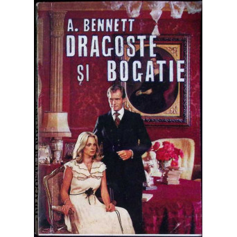 DRAGOSTE SI BOGATIE