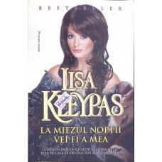 LA MIEZUL NOPTII VEI FI A MEA