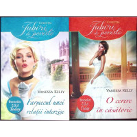 LOT 2 CARTI VANESSA KELLY: FARMECUL UNEI RELATII INTERZISE, O CERERE IN CASATORIE