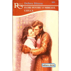 FLORI PENTRU O MIREASA UITUCA