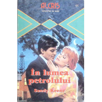 IN LUMEA PETROLULUI
