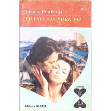 TU ESTI, SAU SORA TA?