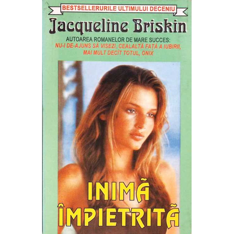 INIMA IMPIETRITA - Jacqueline Briskin, ORIZONTURI 1997 INIMA IMPIETRITA - Jacqueline Briskin, ORIZONTURI 1997