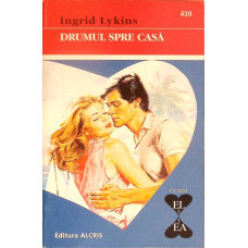 DRUMUL SPRE CASA