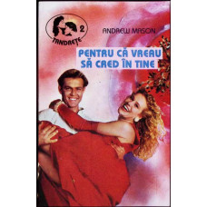 PENTRU CA VREAU SA CRED IN TINE