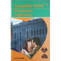 PROPUNERE INDECENTA PROPUNERE INDECENTA