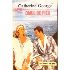 OMUL DE FIER OMUL DE FIER