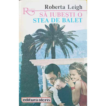 SA IUBESTI O STEA DE BALET