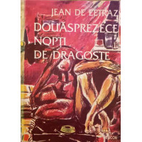 DOUASPREZECE NOPTI DE DRAGOSTE DOUASPREZECE NOPTI DE DRAGOSTE
