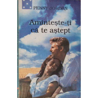 AMINTESTE-TI CA TE ASTEPT