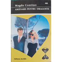 AMANARE PENTRU DRAGOSTE