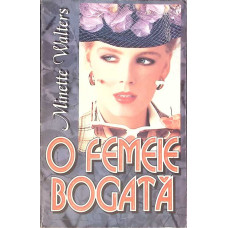 O FEMEIE BOGATA