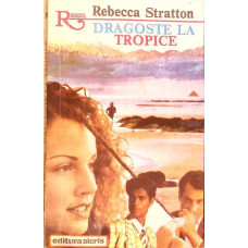 DRAGOSTE LA TROPICE
