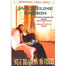NU-I DE-AJUNS SA VISEZI