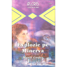 EXPLOZIE PE MINERVA