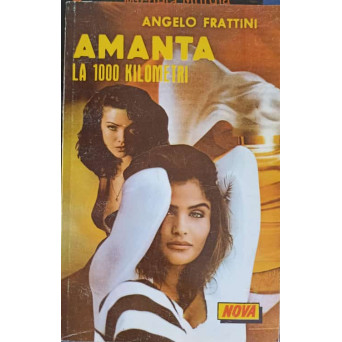 AMANTA LA 1000 KILOMETREI