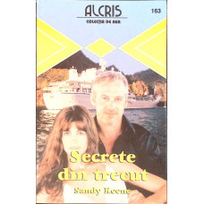 SECRETE DIN TRECUT