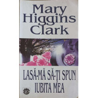 LASA-MA SA-TI SPUN IUBITA MEA LASA-MA SA-TI SPUN IUBITA MEA