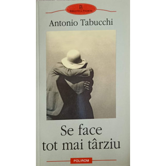 SE FACE TOT MAI TARZIU