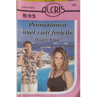 PROMISIUNEA UNEI VIETI FERICITE
