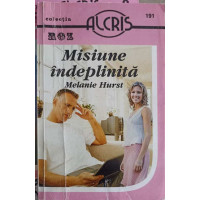 MISIUNE INDEPLINITA MISIUNE INDEPLINITA
