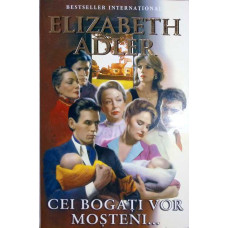 CEI BOGATI VOR MOSTENI...