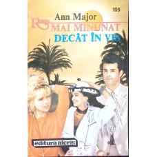 MAI MINUNAT DECAT IN VIS