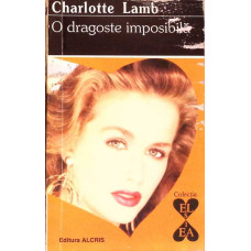 O DRAGOSTE IMPOSIBILA