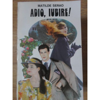 ADIO, IUBIRE