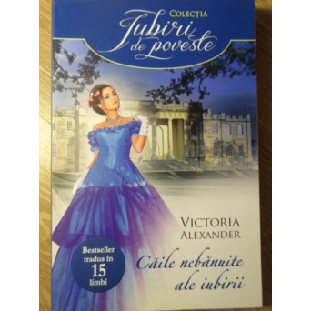 CAILE NEBANUITE ALE IUBIRII